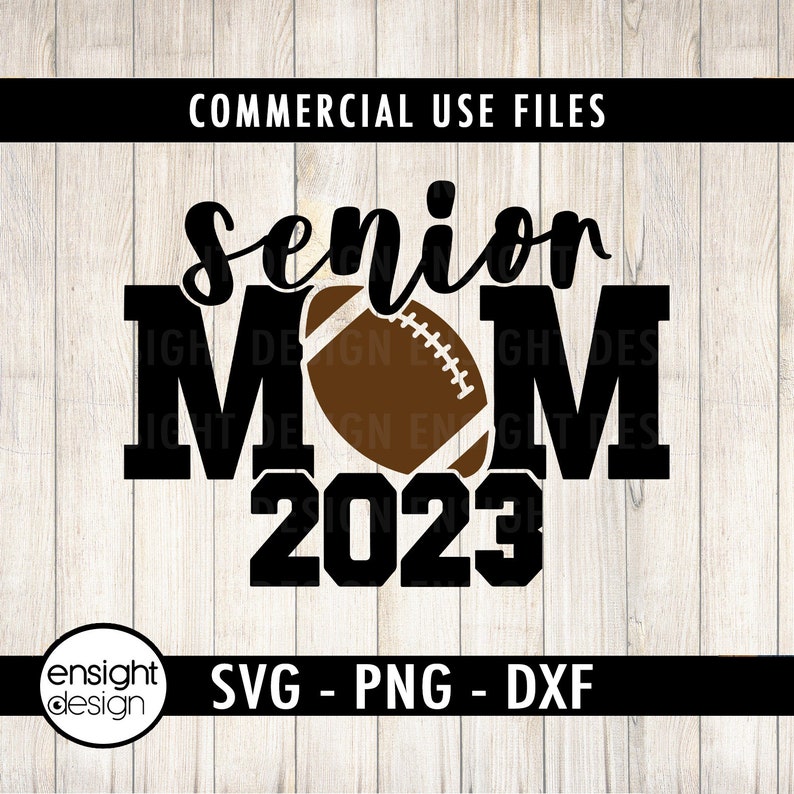 Senior 2023 Football Mom Shirt SVG Football Mom svg Football svg Football Shirt Popular svg clipart/svg/png/dxf image 1