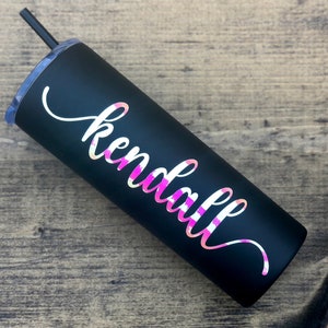 Personalized Skinny Tumbler Name Gift, Teacher Gift, Bridal Party, Bridesmaid, Gift for Her, Birthday Gift, Sending Love, Personalized Cup