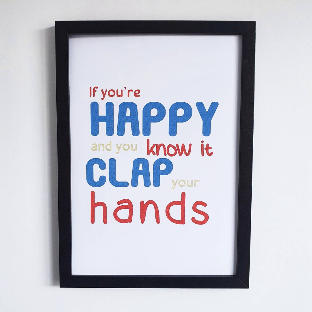 Nursery Rhyme Quote Print If You're Happy and You Know It Clap Your