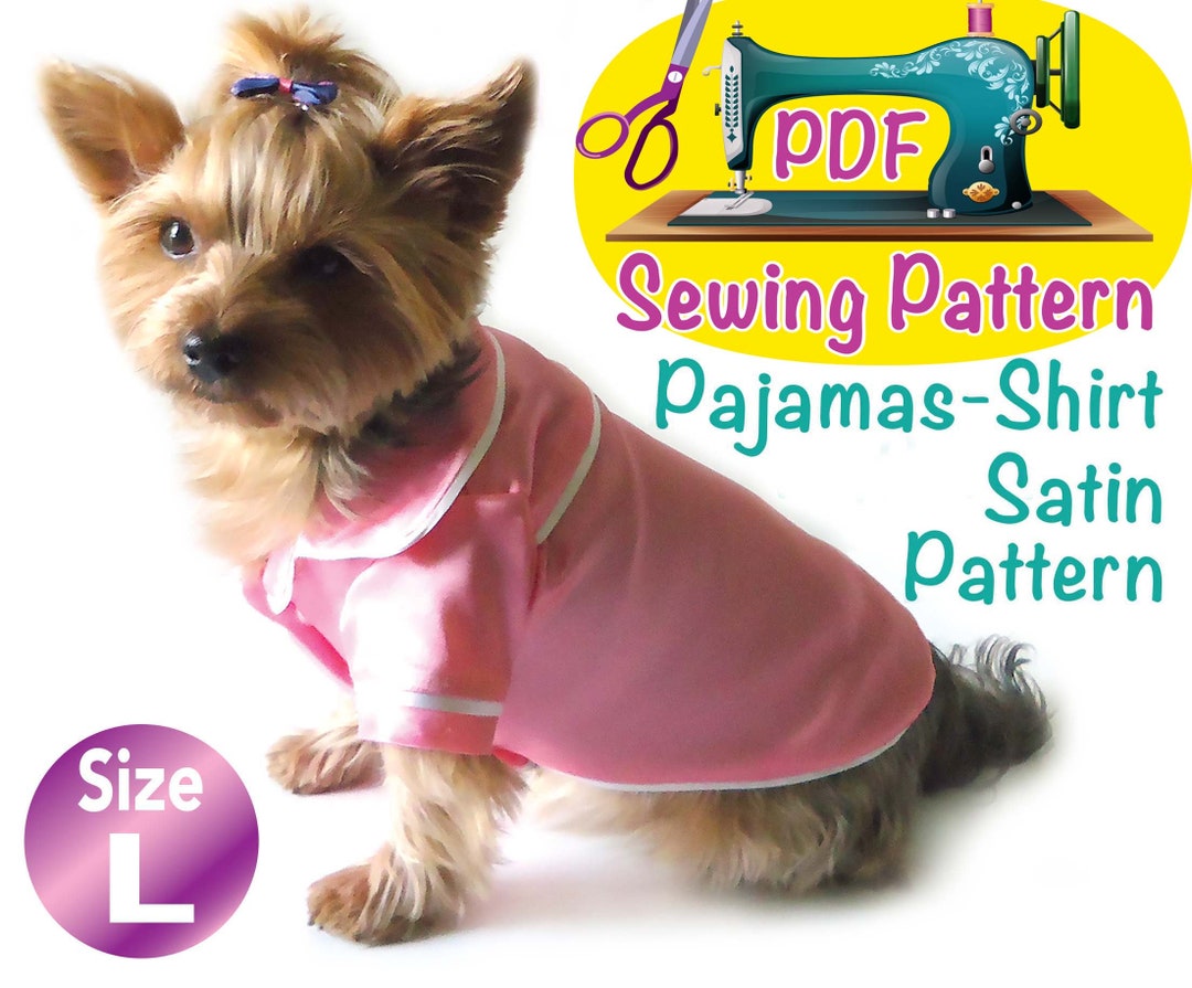 Dog Satin Pajamas Pattern, Dog Pajamas Shirt Pattern, Dogs Clothes