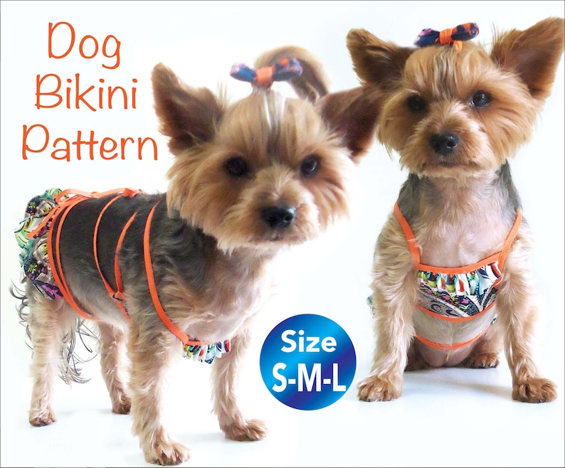 May include: Two Yorkshire Terrier dogs wearing orange and multi-colored dog bikinis. The text "Dog Bikini Pattern" and "Size S-M-L" is visible in the image.