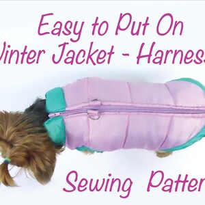 May include: A light purple dog winter jacket-harness with teal trim and a zipper closure. The jacket is on a small dog with brown and black fur. Text on the image reads "Easy to Put On Winter Jacket - Harness Sewing Pattern."