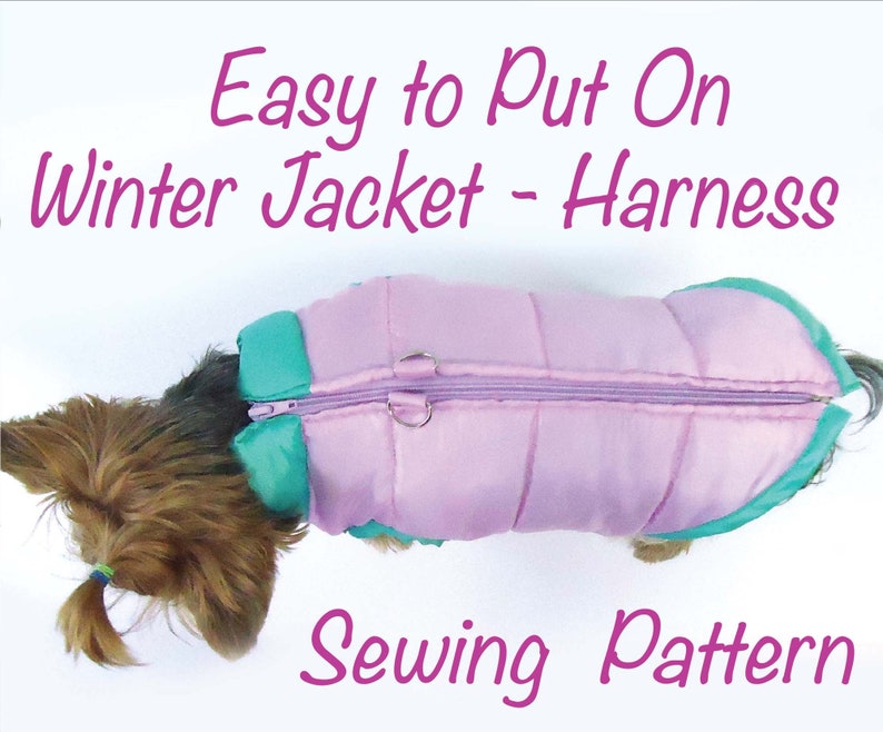 May include: A light purple dog winter jacket-harness with teal trim and a zipper closure. The jacket is on a small dog with brown and black fur. Text on the image reads "Easy to Put On Winter Jacket - Harness Sewing Pattern."