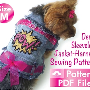 May include: A denim sleeveless jacket-harness sewing pattern for dogs, featuring a pink bow and a "POW!" sequin patch. The pattern is available in size M. The image includes the text "Denim Sleeveless Jacket-Harness Sewing Pattern" and "Pattern PDF Files".