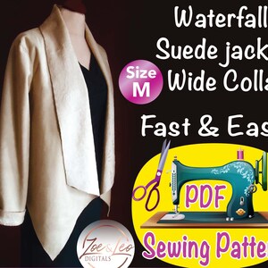 May include: A beige suede waterfall jacket with a wide collar, size M, displayed on a mannequin. The image includes text that reads "Waterfall Suede jacket Wide Collar Fast & Easy PDF Sewing Pattern". A sewing machine illustration is also present.