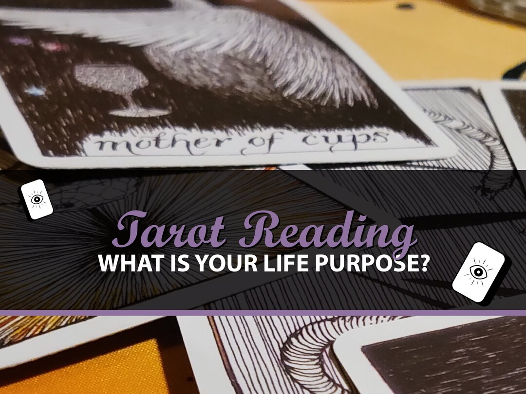 What Is Your Life Purpose Tarot Card Reading Love Tarot Etsy