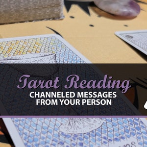 Channeled Messages From Your Person, Tarot Card Reading, Love Tarot Reading, Email Tarot Reading, Psychic Tarot Reading, Same Day Reading
