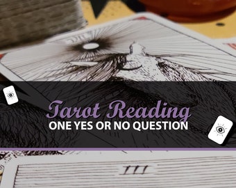 One Yes or No Question, Tarot Card Reading, Love Tarot Reading, Email Tarot Reading, Psychic Tarot Reading, Same Day Reading