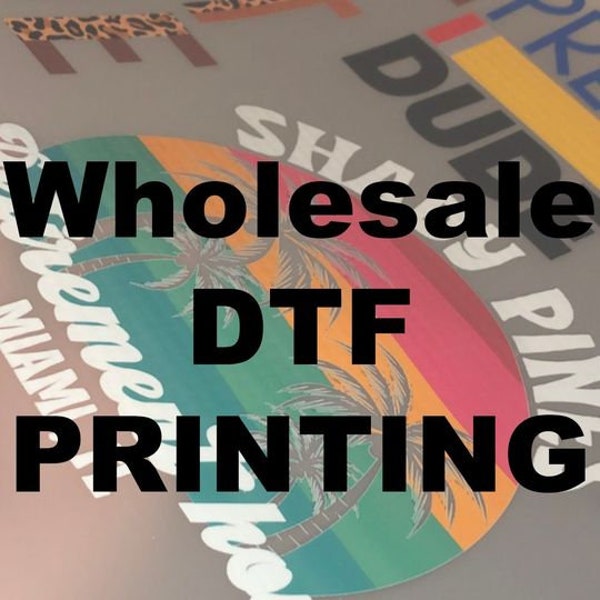 We print you press DTF Transfer, Wholesale DTF Transfer for your Business, Ready to Press,Full Color Heat Transfer, Heat Press Transfer