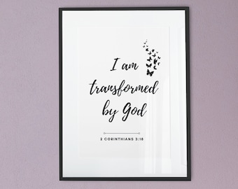 Transformed, 2 Corinthians 3:18, Faith, Bible Art, Scripture, Christian Gift, Christian Wall Art, Bible Verse, Encouragement, Printanle