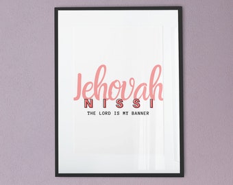 Jehovah Nissi, The Lord, My Banner, Faith, Bible Art, Scripture Phrase, Printable Art, Christian Gift, Christian Wall Art, Gift for New Home