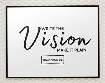 Write the Vision, Habakkuk 2:2, Bible Verse Print, Christian Wall Art, 2024 Motivation, Encouragement Print, Gift for Mom, Gift for Friend