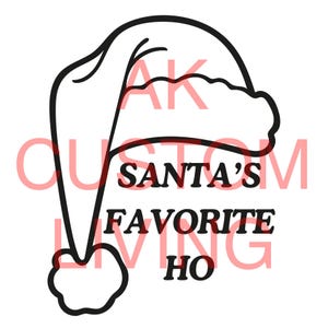 Santa&#39;s Favorite Ho SVG, Funny Santa Sweater, Christmas Hoodie, Funny Santa Sweatshirt, Santa&#39;s Favorite Ho Shirt, Christmas Tee Gift