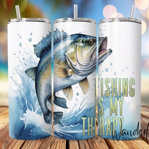 Fishing is My Therapy 20 oz Skinny Tumbler Wrap Sublimation Design Digital Download Funny Fisherman PNG Digital Design