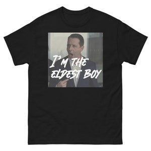 Kendall Roy - &quot;I’m the Eldest Boy&quot; Succession merch - T-Shirt 5 colours: High-Quality and Comfy