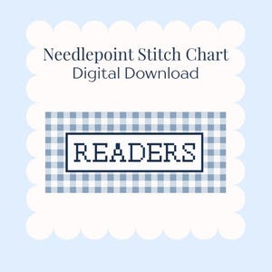 May include: A digital download needlepoint stitch chart with the word "READERS" in a white box over a blue and white gingham pattern. The text "Needlepoint Stitch Chart Digital Download" is at the top, with a light blue scalloped border.
