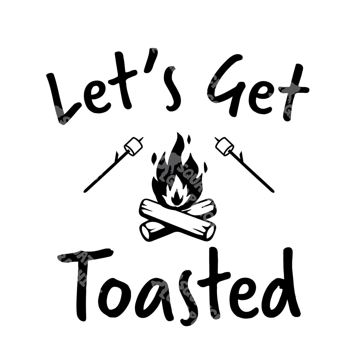 Let’s Get Toasted Graphic Digital File SVG, DXF, Transparent Png, Eps