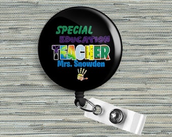 Personalized Special Education Teacher Retractable Badge Reel, Belt or  Alligator Clip Available 