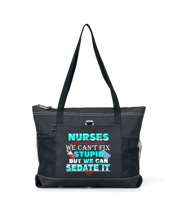 Personalized Nurse Can t Fix Stupid but We Can Sedate It Tote Bag Available in 7 Colors Etsy Canada