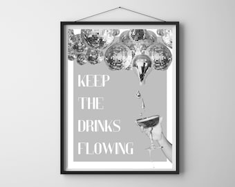 Keep the Drinks Flowing, Digital Download, Preppy Prints, Aesthetic Prints, Y2K, Disco Ball Prints