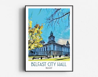 Belfast City Hall Travel Poster,  Wall Art, UNFRAMED, Northern Ireland, Belfast