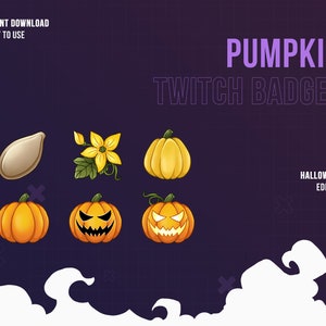 May include: Set of six Halloween-themed Twitch badges featuring pumpkins in various styles, including a whole pumpkin, a pumpkin seed, a pumpkin flower, and three jack-o'-lanterns with different facial expressions. The text "PUMPKIN TWITCH BADGES HALLOWEEN EDITION" is displayed at the top of the image.