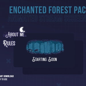 Op de afbeelding: Geanimeerde streamschermen voor Twitch of YouTube met een donkerblauwe achtergrond, een maan en een bos scène. De tekst "ENCHANTED FOREST PACK ANIMATED STREAM SCREENS" staat bovenaan de afbeelding. De tekst "ABOUT ME" en "RULES" staat linksboven. De tekst "STARTING SOON" staat in het midden van de afbeelding.
