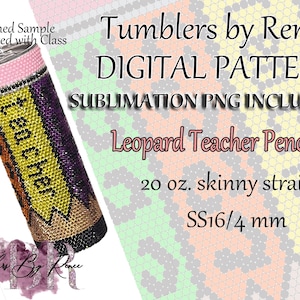 May include: A bedazzled tumbler in the shape of a pencil, with the word "teacher" on the side. The tumbler has a pink top and is decorated with leopard print. The text on the image says "Digital Pattern" and "Sublimation PNG Included".