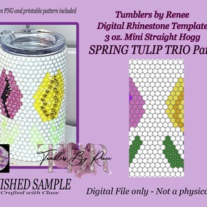 Spring Tulip Trio 3 oz modèle de strass ss16 pierres pour le mini gobelet droit Hogg, téléchargement numérique avec sublimation