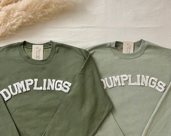 Dumplings Sweatshirt, Dumplings Shirt, Dumplings Lover Gift, Chinese Food Lover Gift, Asian Food Lover Gift, Women Sweatshirt