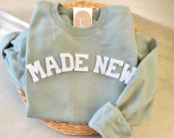 Made New Sweatshirt, New Christian Shirts, New Christian Gifts, Christian Sweatshirts, Christian Gifts, Adult Baptism Shirt, Christian shirt