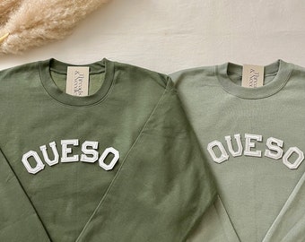 Queso Sweatshirt, Queso Crewneck, Queso Shirt, Queso Lover Gifts, Cheese Sweatshirt, Cheese Lover Gift, Womens Sweatshirt