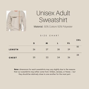May include: Size chart for a unisex adult sweatshirt made of 50% cotton and 50% polyester. The chart shows measurements in inches for chest and length in sizes S, M, L, XL, and 2XL.