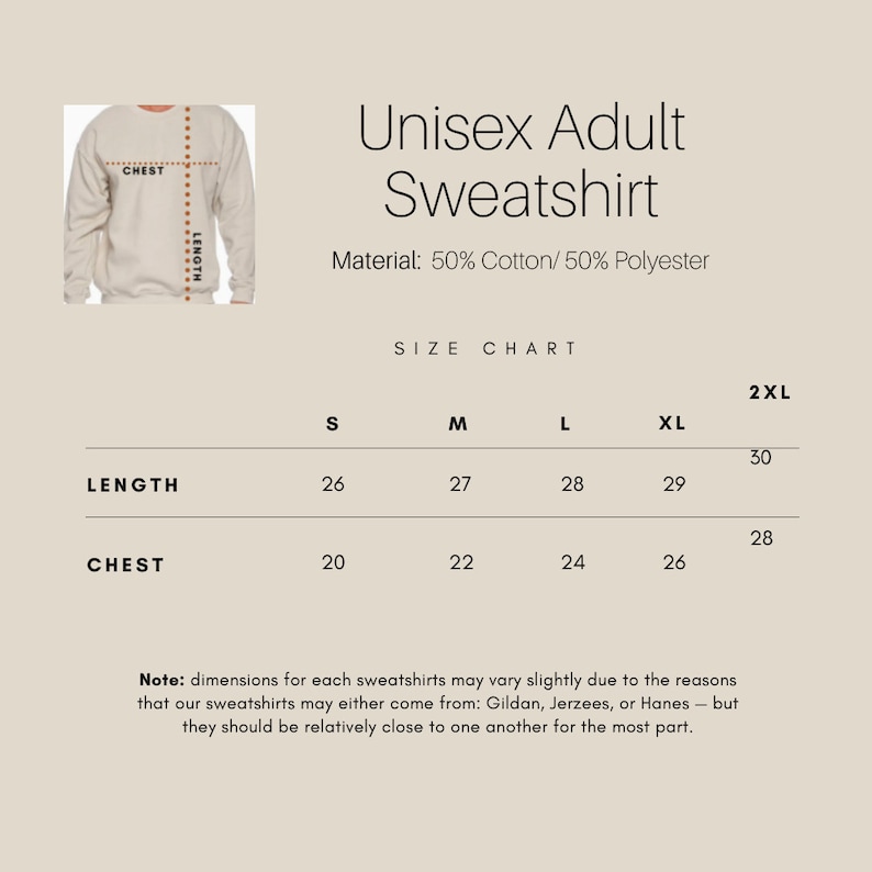May include: Size chart for a unisex adult sweatshirt made of 50% cotton and 50% polyester. The chart shows measurements in inches for chest and length in sizes S, M, L, XL, and 2XL.