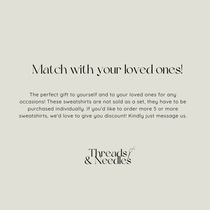 Puede incluir: Texto superpuesto sobre un fondo gris claro que dice "Match with your loved ones!" El regalo perfecto para ti y tus seres queridos para cualquier ocasi&oacute;n. Estas sudaderas no se venden como un conjunto, deben comprarse individualmente. Si deseas pedir m&aacute;s de 5 o m&aacute;s sudaderas, nos encantar&iacute;a darte un descuento. Por favor, env&iacute;anos un mensaje. Threads & Needles"