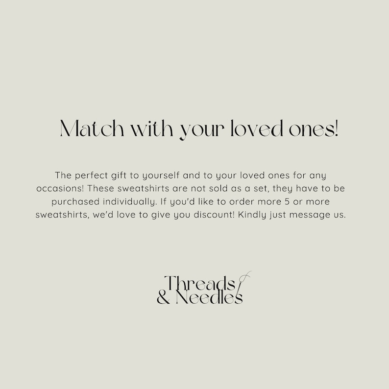 Puede incluir: Texto superpuesto sobre un fondo gris claro que dice "Match with your loved ones!" El regalo perfecto para ti y tus seres queridos para cualquier ocasi&oacute;n. Estas sudaderas no se venden como un conjunto, deben comprarse individualmente. Si deseas pedir m&aacute;s de 5 o m&aacute;s sudaderas, nos encantar&iacute;a darte un descuento. Por favor, env&iacute;anos un mensaje. Threads & Needles"