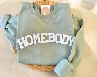 Homebody Sweatshirt, Homebody Shirt, Homebody Tee, Homebody Gifts, Indoorsy Sweatshirt, Introvert Shirts, Introvert Gifts, Cozy Sweatshirt