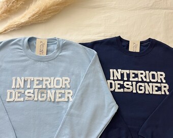 Interior Designer Sweatshirt, Interior Designer Shirt, Interior Designer Gift, Interior Design Student Gift, Interior Design Graduation Gift