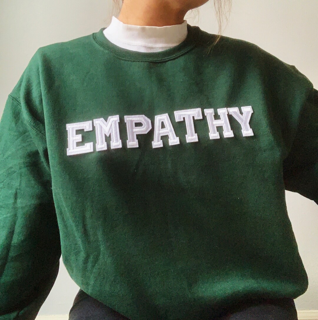 Empathy sweatshirt Clearance