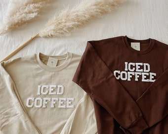 Iced Coffee Sweatshirt | Coffee Crewneck | Coffee Sweater | Coffee Shirt | Gift For Coffee Lover | Iced coffee sweatshirt | Latte Sweatshirt