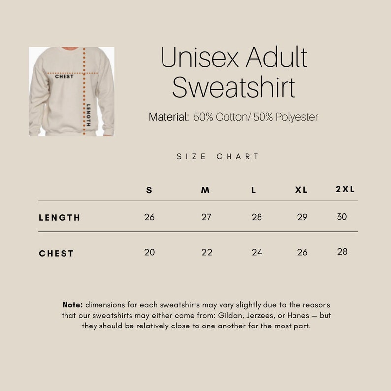 May include: Size chart for a unisex adult sweatshirt made of 50% cotton and 50% polyester. The chart shows measurements in inches for chest and length in sizes S, M, L, XL, and 2XL.