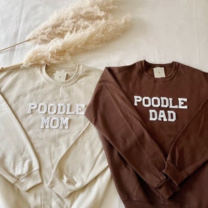 Poodle Mom Sweatshirt | Poodle Dad Sweatshirt | Dog Mom Sweatshirt | Poodle Sweatshirt | Poodle Dad Gift | Poodle Mom Gift