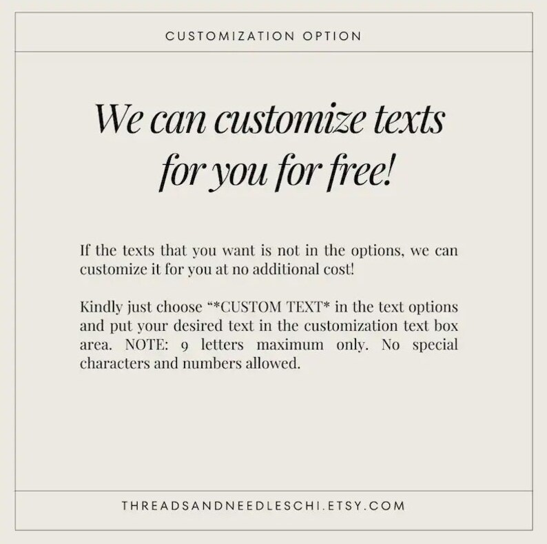 May include: Cream-colored graphic with the text "CUSTOMIZATION OPTION" at the top. The main text reads "We can customize texts for you for free!" Additional text explains customization options, including a 9-letter limit.