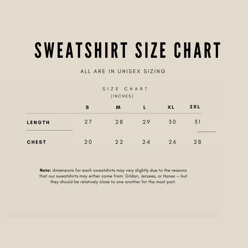 Puede incluir: Una tabla de tallas para sudaderas unisex, que muestra las medidas en pulgadas para la longitud y el pecho, para las tallas S, M, L, XL y 2XL. La tabla indica que las dimensiones pueden variar ligeramente debido a la marca de la sudadera.