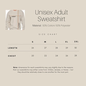 May include: Size chart for a unisex adult sweatshirt made of 50% cotton and 50% polyester. The chart shows measurements in inches for chest and length in sizes S, M, L, XL, and 2XL.
