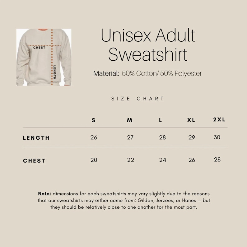 May include: Size chart for a unisex adult sweatshirt made of 50% cotton and 50% polyester. The chart shows measurements in inches for chest and length in sizes S, M, L, XL, and 2XL.