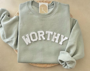 Würdig Sweatshirt, Mentale Gesundheit Sweatshirt, würdig Pullover, würdig Shirt, ich bin würdig Sweatshirt, Sie sind würdig, christliches Sweatshirt