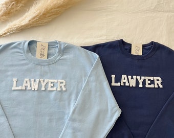 Lawyer Sweatshirt, Lawyer Shirt, Gifts for Lawyer, New Lawyer Gift, Women in Law Sweatshirt, Law Student Sweatshirt, Law Graduation Gift