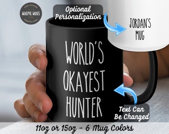 Personalized World's Okayest Hunter Funny Coffee Mug, Hunter Gift, Hunter Mug, Gifts for Hunters, Funny Hunter Gifts, Coworker Gift