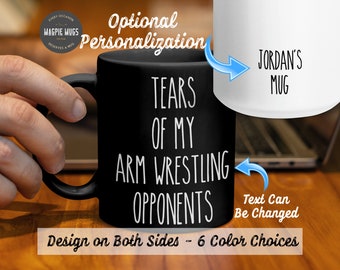 Personalized Arm Wrestling Mug, Tears Of My Arm Wrestling Opponents Coffee Mug, Funny Arm Wrestling Gift, Christmas Gift for Arm Wrestling